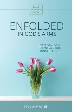 Enfolded in Gods Arms